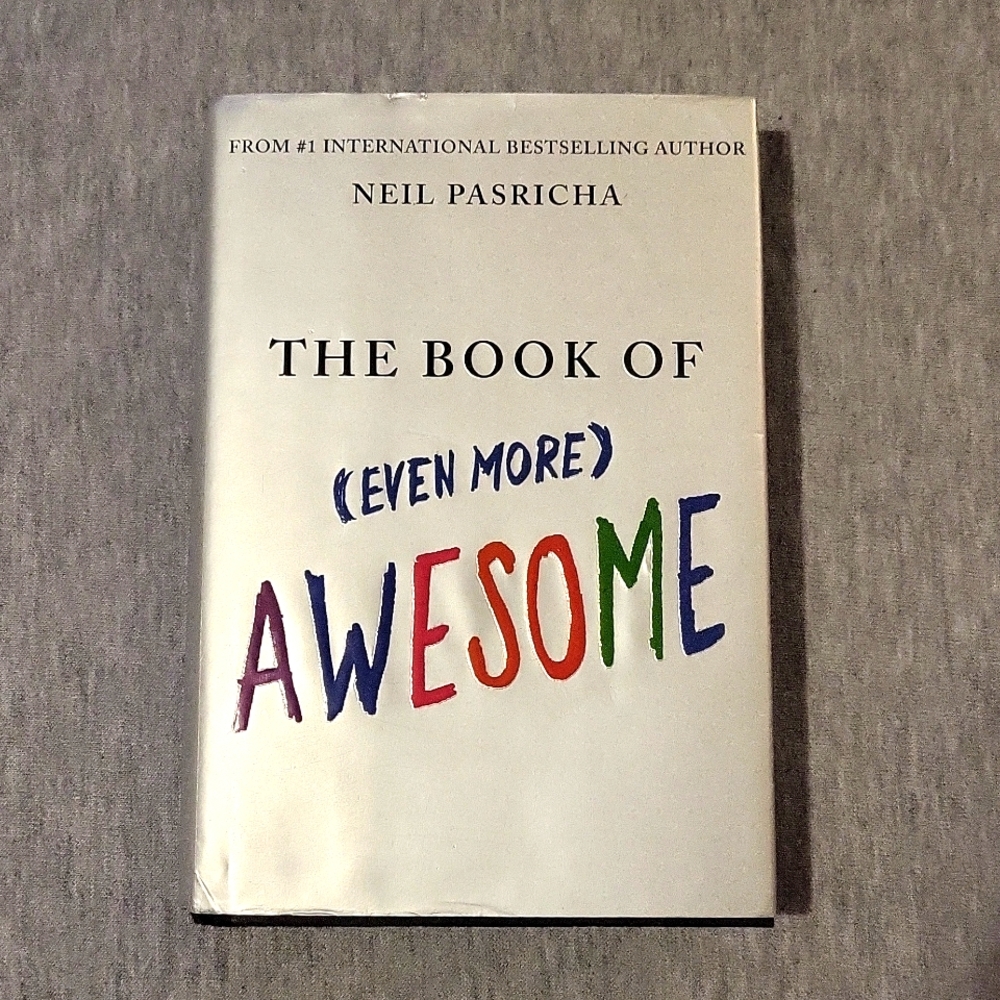 Book of Even More Awesome Hardcover Neil Pasricha